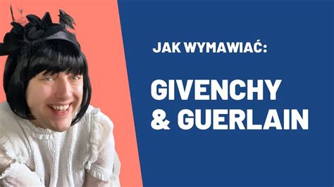 givenchy wymowa|Givenchy wymowa: jak wymówić Givenchy w francuski, angielski, .